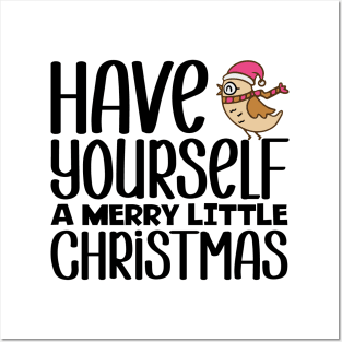 Have Yourself A Marry Little Christmas Posters and Art